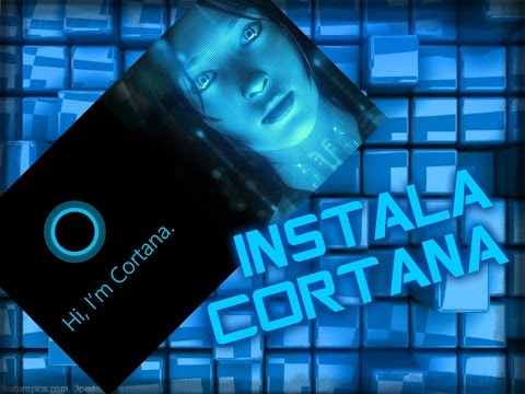 Instalar CORTANA! Instala y configura Cortana en W10. #Cortana