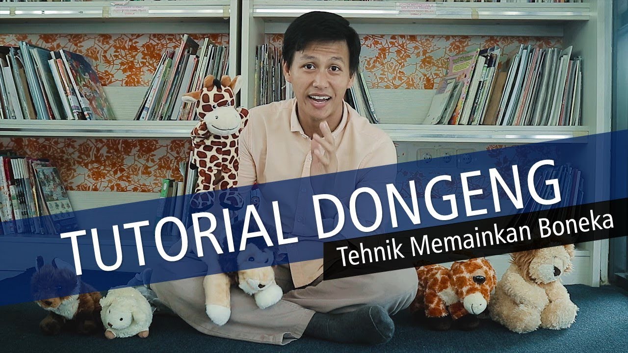[Tutorial Mendongeng] Teknik Memainkan Boneka