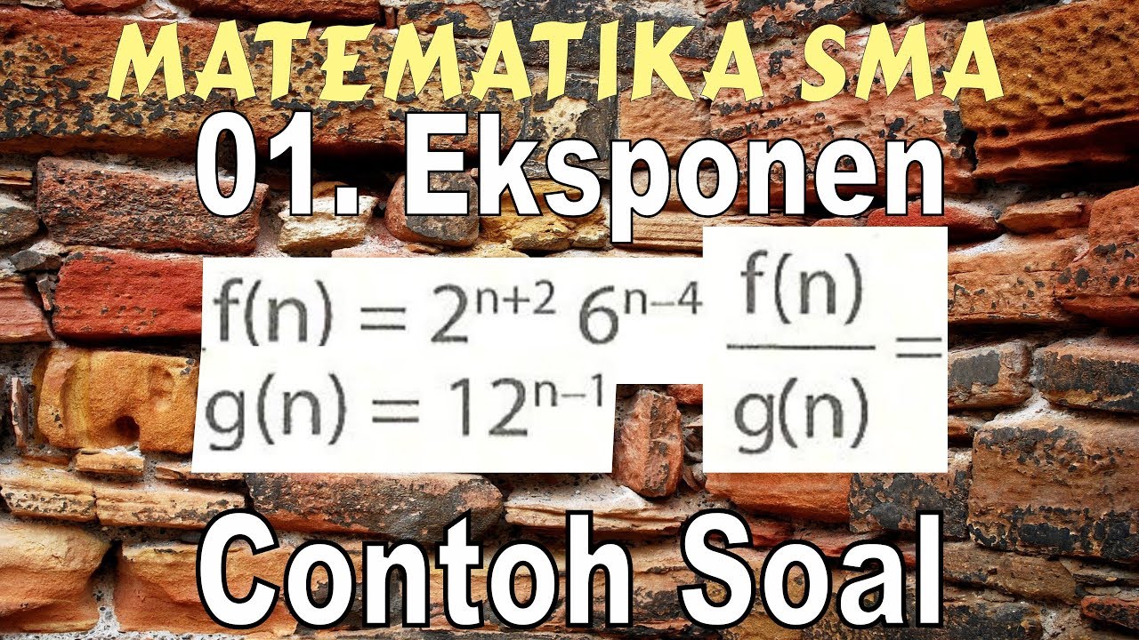 Contoh Soal Eksponen Bilangan Berpangkat Fungsi Eksponen