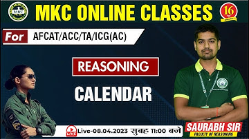 Reasoning Class | Calendar | Reasoning For AFCAT, TA,ACC,ICG(AC) | By Saurabh Sir-MKC