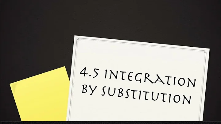 4.5 Integration by Substitution (part 1)