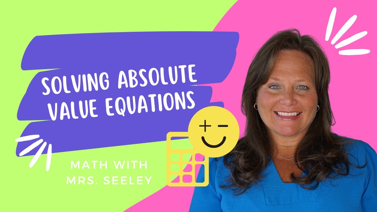 Solving Absolute Value Equations