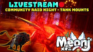 FFXIV : Community Raid Night - Tank Mount Farming