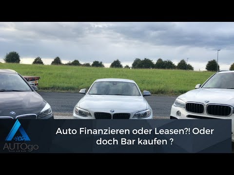 Auto Finanzieren Oder Doch Leasing Oder Doch Bar Kaufen Youtube