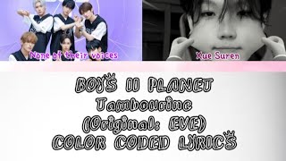 BOYS II PLANET • Tambourine (ORIGINAL: EVE) | Color Coded Lyrics 