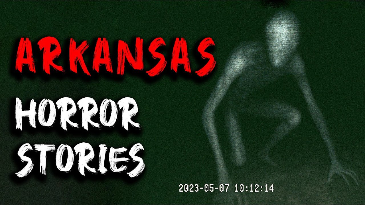5 Terrifying TRUE Arkansas Horror Stories YouTube