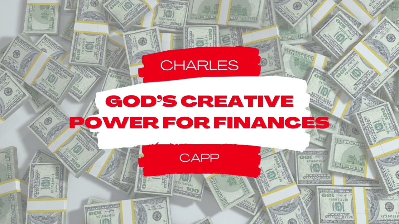 God s Creative Power For Finances Charles Capps Voice Your God s creative power for finances charles capps voice your