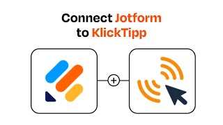 How to connect Jotform to KlickTipp - Easy Integration