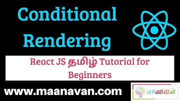 Conditional Rendering | #13 React JS Tamil Tutorial for Beginners