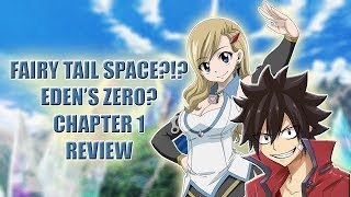 FAIRY TAIL IN SPACE?!? Eden's Zero: Chapter 1 Review