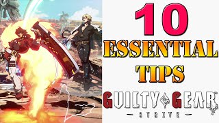 Guilty Gear Strive - 10 essential gameplay tips to know