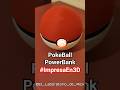 PokeBall PowerBank #ImpresaEn3D