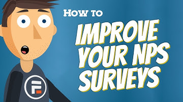 How to Improve your NPS Surveys!