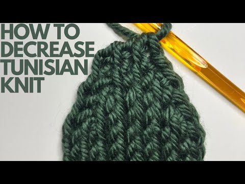 How To Decrease Tunisian Crochet Stitch