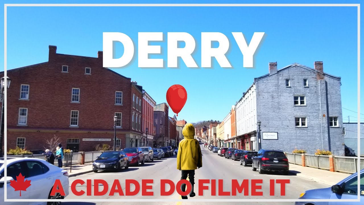 CIDADE ONDE FOI GRAVADO O FILME IT (A COISA)  | DERRY ou PORT HOPE ONTARIO