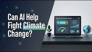 Can AI Help Fight Climate Change? #AIandClimate #Sustainability #ClimateChange #GreenTech #AIForGood