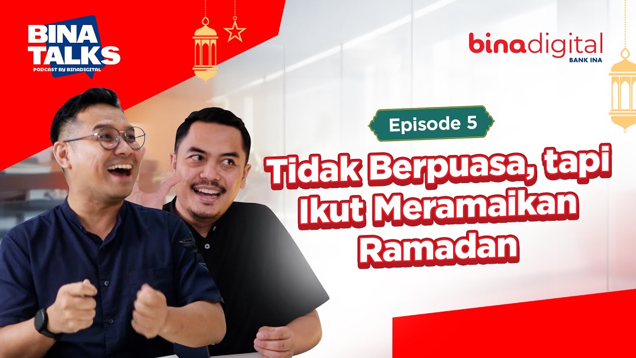 #BinaTalks - Tidak Berpuasa, Tapi Ikut Meramaikan Ramadan