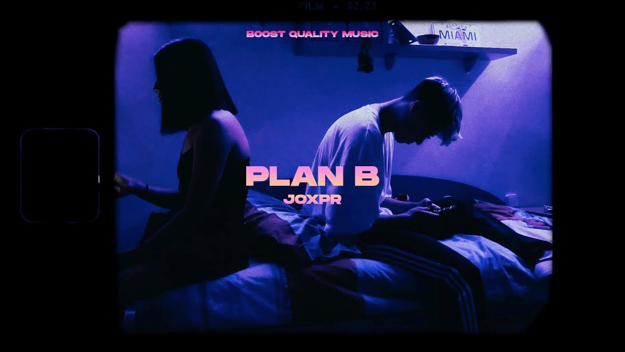 Watch Joxpr - Plan B (Official Video) on YouTube Watch Joxpr - Plan B (Official Video) on YouTube