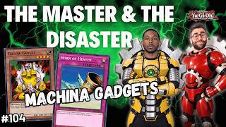 Are We Still Sleeping on Machina Gadgets? | Yugioh Edison Format | The Master & the Disaster Ep104
