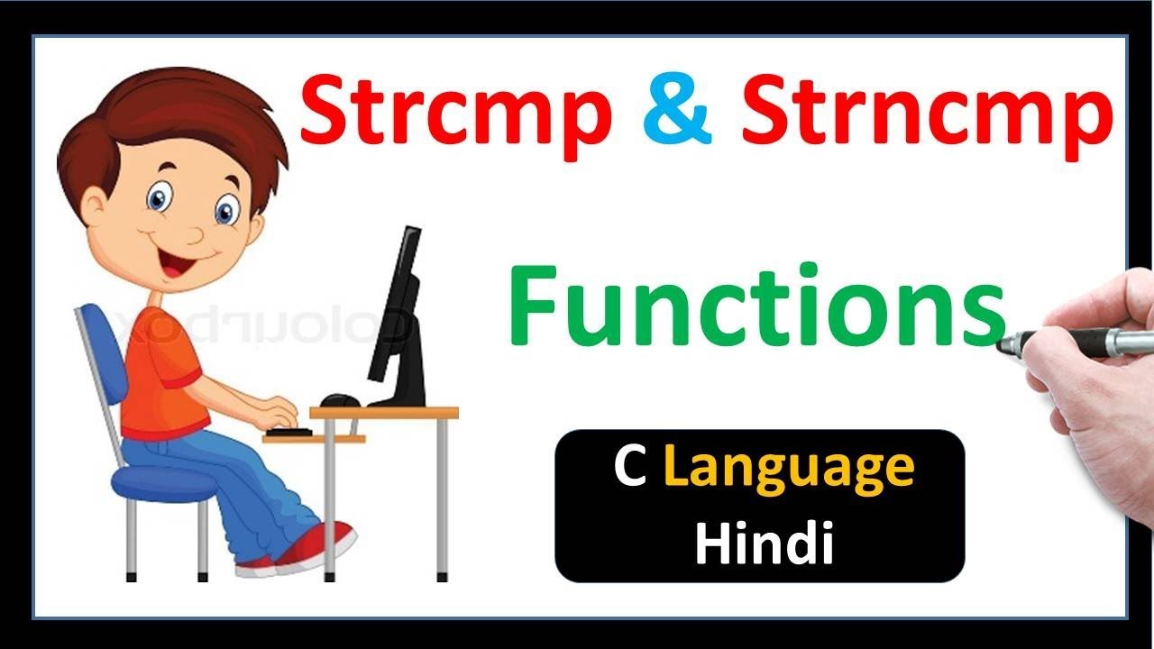 strncmp  Update 2022  Strcmp and Strncmp Functions in C Language-Hindi