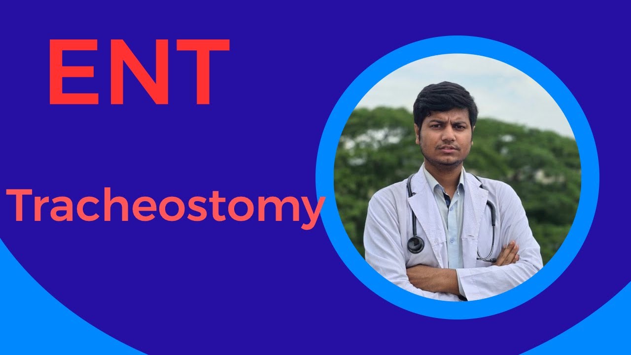 Tracheostomy  / ENT Lectures .