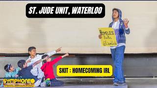 Homecoming IRL" Skit Performance | St. Jude Unit, Waterloo | Symphoneo2K26