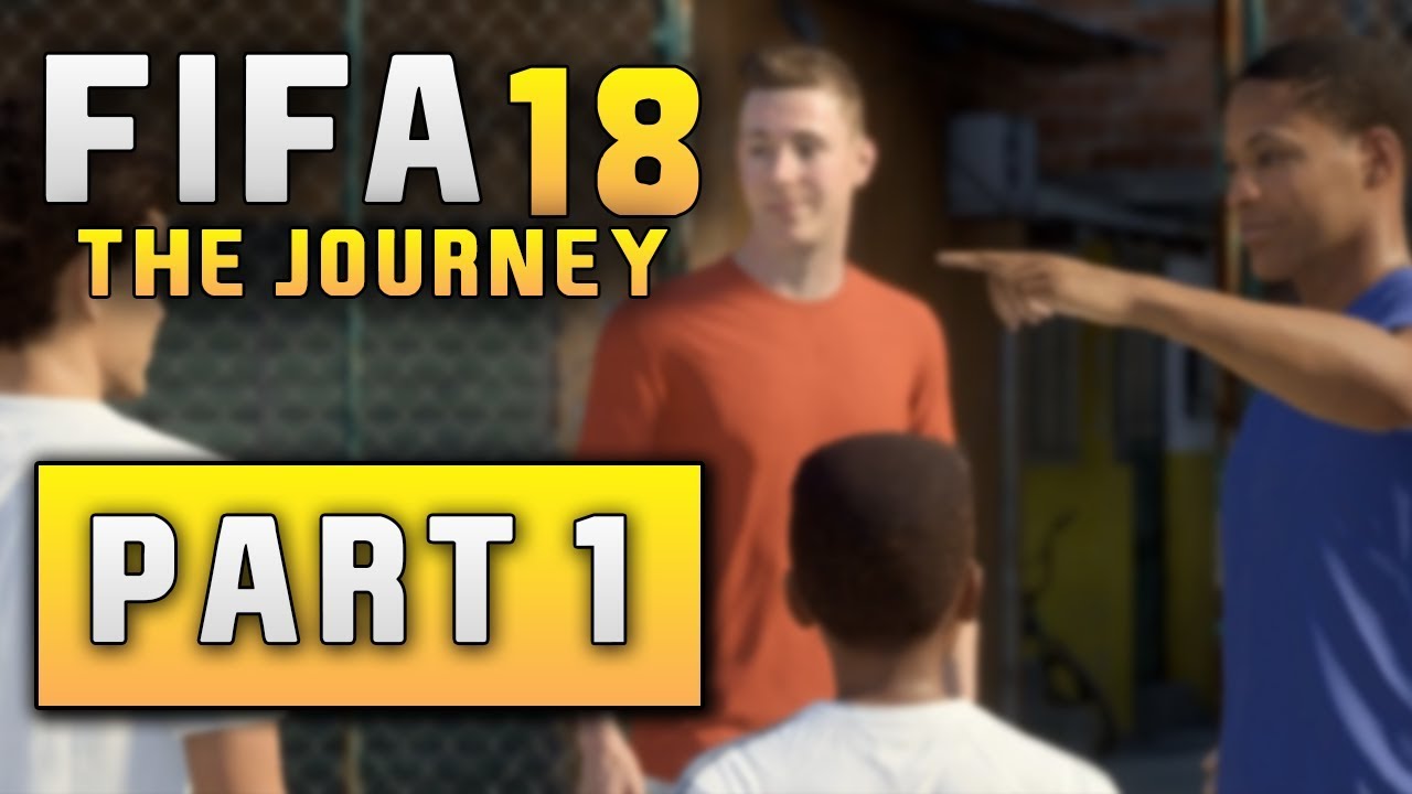 FIFA 18 THE JOURNEY Walkthrough | Part 1 | ULTRA SETTINGS | No Commentary