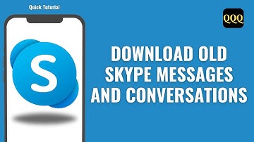 How To Download Old Skype Messages And Conversations