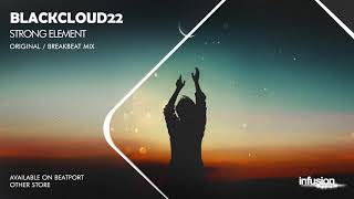 Blackcloud22 - Strong Element (Breakbeat mix)