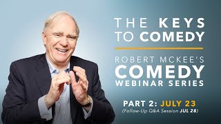The Keys to Comedy | Robert McKee's Comedy Webinar Series