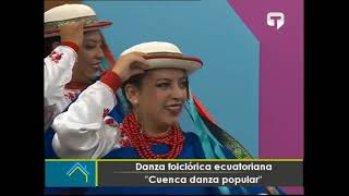 Danza folclórica ecuatoriana Cuenca danza popular