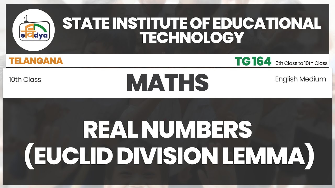 maths-em-real-numbers-euclid-division-lemma-siet-10th-class