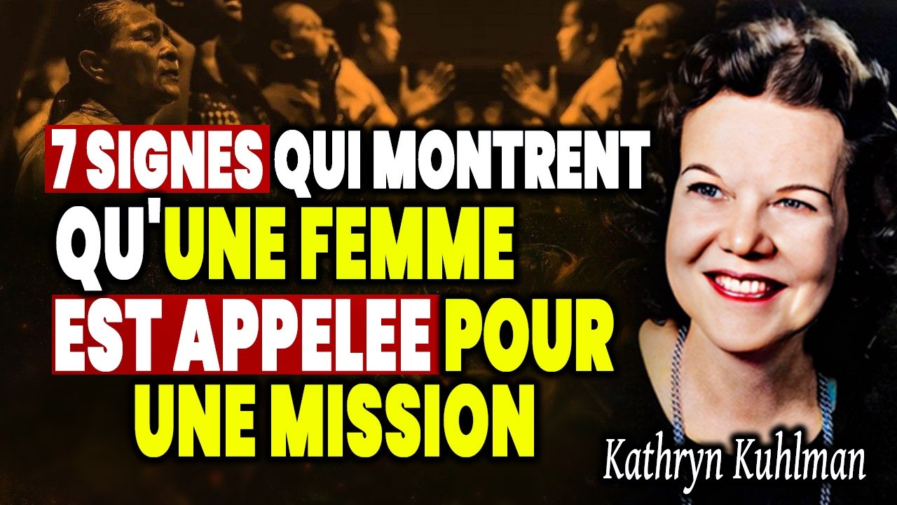 Dieu a une Mission Pour Toi ! 7 Signes Que Tu Es Une Femme Élite du Ciel ! ||  Kathryn Kuhlman