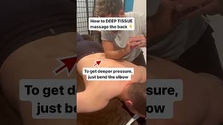How to DEEP TISSUE MASSAGE the back