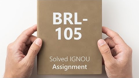 BRL - 105 solved assignment 2024-25 || BRL - 105 solved assignment 2025 BBA RETAIL