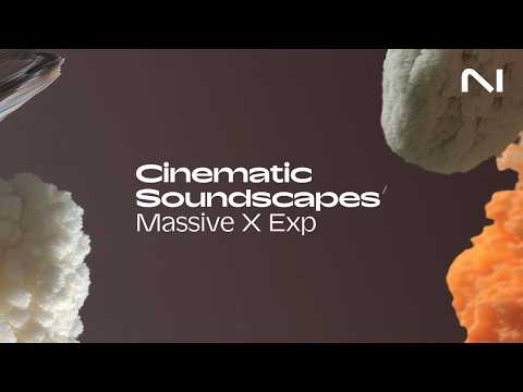 Sounds of Cinematic Soundscapes Massive X Expansion | Native Instruments