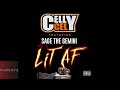 Celly Cel Ft Sage The Gemini Lit AF Prod By The Mekanix New 2017 mp3