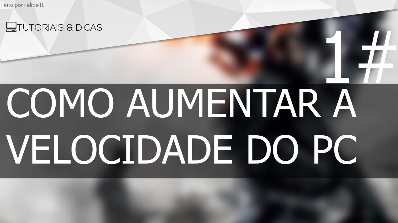 Como Aumentar a velocidade do PC - YouTube