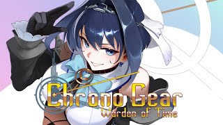 【Chrono Gear: Warden of Time】 Final Countdown | #3