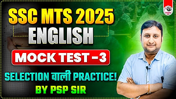 SSC MTS 2025 | ENGLISH MOCK TEST-3 (LATEST PATTERN) | PSP SIR | PARMAR SSC