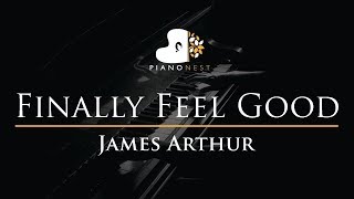 Download Lagu James Arthur - Finally Feel Good - Piano Karaoke Instrumental / Sing Along Cover with Lyrics MP3