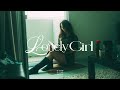 Lonely Girl // NARISK - AkinoYoru