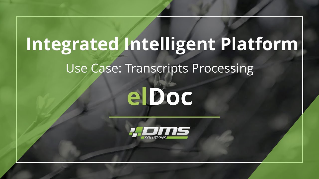elDoc - Intelligent Integrated Platform | Use Case | Transcripts ...