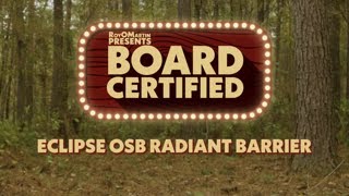 Board Certified with Zach Zimmerman - Eclipse OSB Radiant Barrier