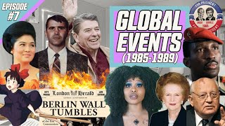 The End of The 80s | Global Events 1985-1989