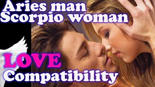 Aries MAN & Scorpio WOMAN | Love Compatibility, Best Match, Perfect Life Partner, friend !