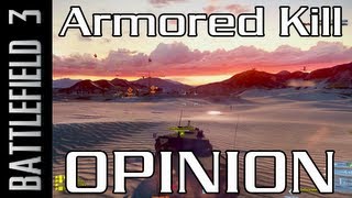 BF3 Armored Kill - My Opinion