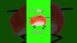 Im A Sushi 🍣