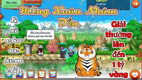 Ngọc Rồng Online - Chúc tết và lì xì cho ae xem video mừng xuân Nhâm Dần