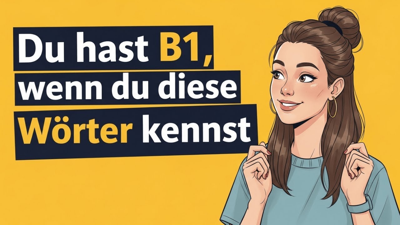 ✅ Teste dein Deutsch JETZT! Wenn du diese Wörter kennst, hast du schon B1! 💡